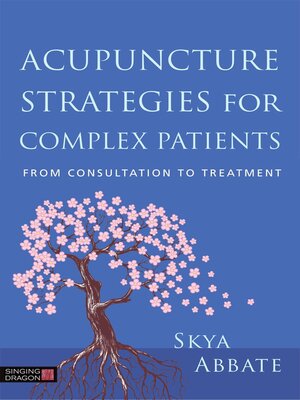 cover image of Acupuncture Strategies for Complex Patients